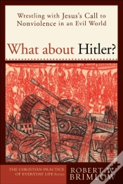 Capa do artigo What About Hitler? (The Christian Practice Of Everyday Life)