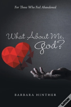 Capa do artigo What About Me, God?: For Those Who Feel Abandoned