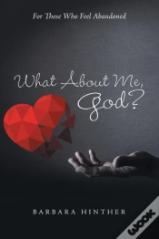 Capa do artigo What About Me, God?: For Those Who Feel Abandoned