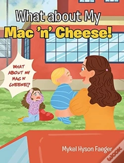 Capa do artigo What About My Mac 'N' Cheese!