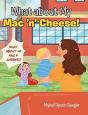What About My Mac 'N' Cheese! - Preview