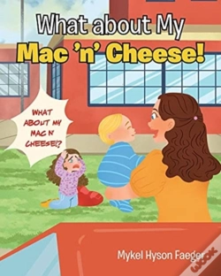Capa do artigo What About My Mac 'N' Cheese!