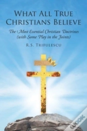 Capa do artigo What All True Christians Believe