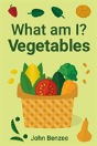 What Am I? Vegetables - Preview