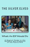 What An Elf Would Do