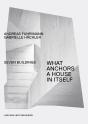 What Anchors a House in Itself - Preview