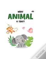 What Animal Is That?