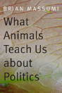 What Animals Teach Us About Politics - Preview
