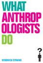 What Anthropologists Do - Preview