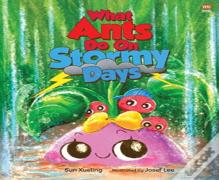 What Ants Do On Stormy Days