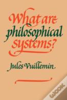 What Are Philosophical Systems?