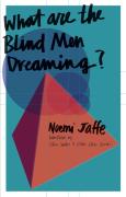 What Are The Blind Men Dreaming?