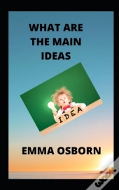 What Are The Main Ideas