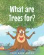 What Are Trees For? - Preview