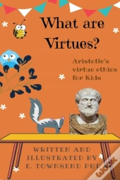 What Are Virtues   Aristotle'S Virtue Et
