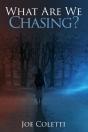What Are We Chasing? - Preview
