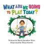 What Are We Going To Play Today? - Preview
