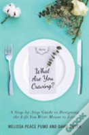What Are You Craving?