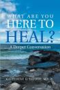 What Are You Here To Heal? - Preview