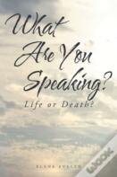 What Are You Speaking?