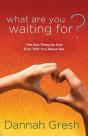 What Are You Waiting For? - Preview