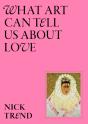What Art Can Tell Us About Love - Preview