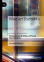 What Art Teaches Us - Preview