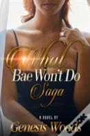 What Bae Won'T Do Saga