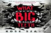 What Big Teeth