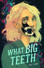 What Big Teeth - Preview