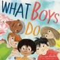 What Boys Do - Preview