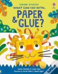 What Can I Do With Paper And Glue?