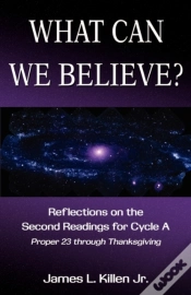 Capa do artigo What Can We Believe? Reflections On The Second Readings For Cycle A Proper 23 Through Thanksgiving