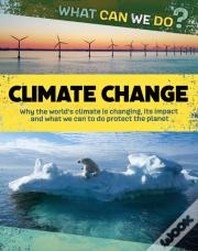 What Can We Do?: Climate Change