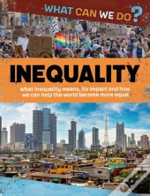 What Can We Do?: Inequality