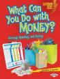 What Can You Do With Money? - Preview