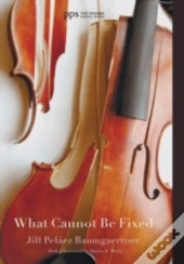 What Cannot Be Fixed