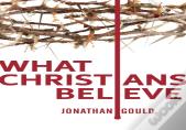 What Christians Believe