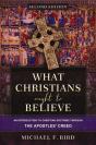 What Christians Ought To Believe, Second Edition - Preview