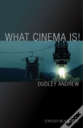 What Cinema Is!