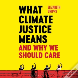 Capa do artigo What Climate Justice Means And Why We Should Care
