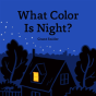 What Color Is Night? - Preview