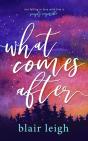 What Comes After - Preview