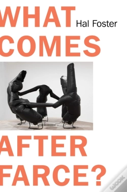 Capa do artigo What Comes After Farce?