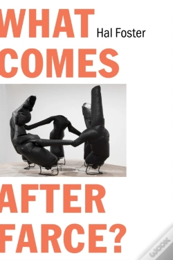 Capa do artigo What Comes After Farce?