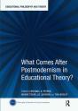 What Comes After Postmodernism In Educational Theory? - Preview