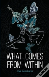 What Comes From Within