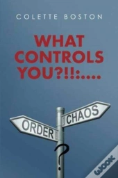 What Controls You?!!