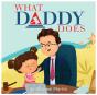 What Daddy Does - Preview