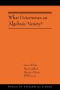 What Determines An Algebraic Variety? - Preview